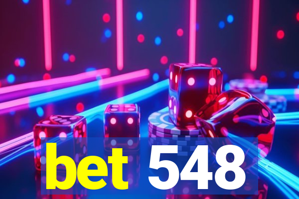 bet 548